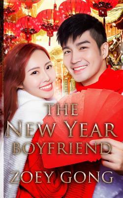 The New Year Boyfriend by Zoey Gong