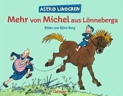 Mehr von Michel aus Lönneberga by Astrid Lindgren