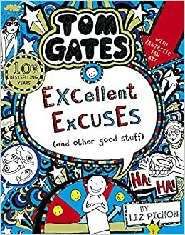 Excellent Excuses (And Other Good Stuff) by Liz Pichon