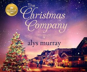 The Christmas Company by Alys Murray