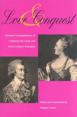 Love and Conquest by Catherine II of Russia