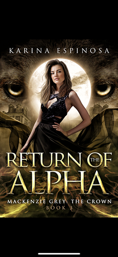 Return of the Alpha: The Crown by Karina Espinosa
