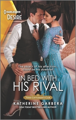 In Bed with His Rival by Katherine Garbera