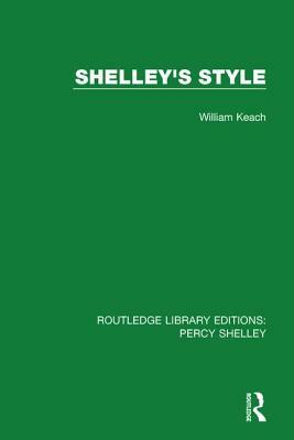 Shelley's Style by William Keach