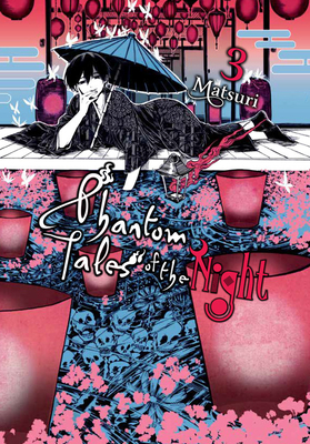 Phantom Tales of the Night, Vol. 3 by Matsuri