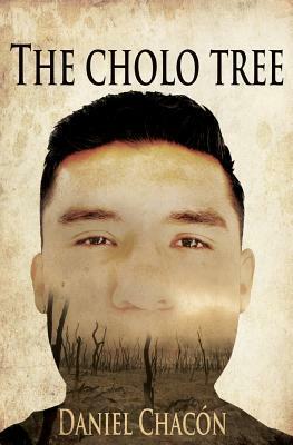 The Cholo Tree by Daniel Chacon