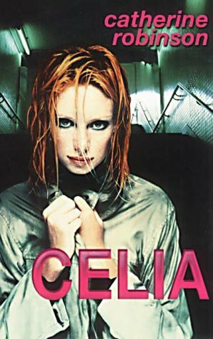 Celia by Catherine Robinson