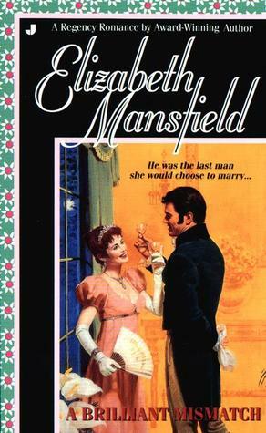 A Brilliant Mismatch by Elizabeth Mansfield