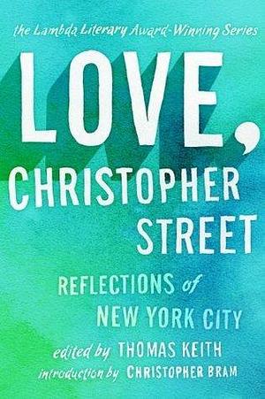 Love, Christopher Street by Bram Christopher, Thomas Keith