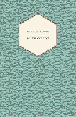The Black Robe by Wilkie Collins