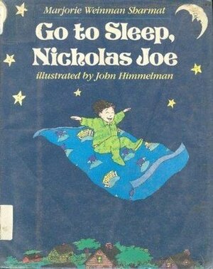 Go to Sleep, Nicholas Joe by Marjorie Weinman Sharmat, John Himmelman