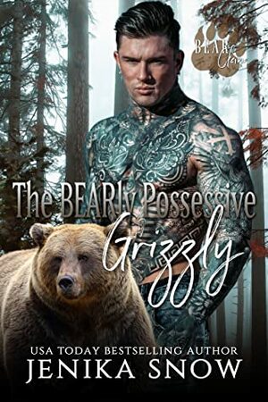 The BEARy Possessive Grizzly by Jenika Snow