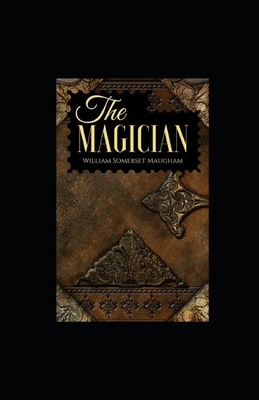 The Magician Illustrated by W. Somerset Maugham