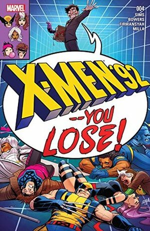 X-Men '92 #4 by Chad Bowers, Alti Firmansyah, Chris Sims, David Nakayama