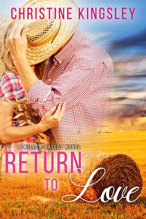 Return to Love by Christine Kingsley
