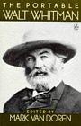 The Portable Walt Whitman by Malcolm Cowley, Mark Van Doren, Walt Whitman, Gay Wilson Allen