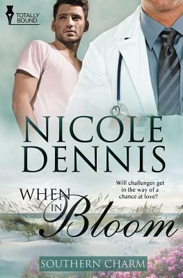 Southern Charm: When in Bloom by Nicole Dennis