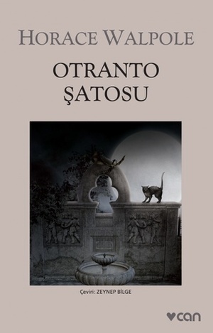 Otranto Şatosu by Horace Walpole, Zeynep Bilge