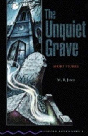 The Unquiet Grave by M.R. James, Peter Hawkins