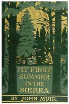 My First Summer in the Sierra by John Muir