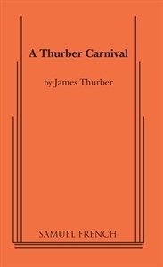A Thurber Carnival by James Thurber