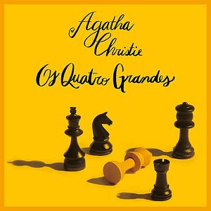 Os Quatro Grandes by Agatha Christie