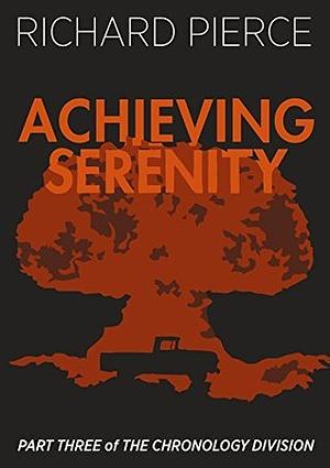 Achieving Serenity by Richard Pierce
