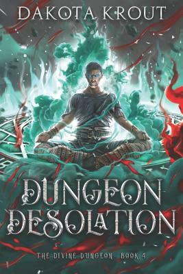 Dungeon Desolation by Dakota Krout