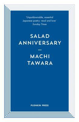 Salad Anniversary by Machi Tawara