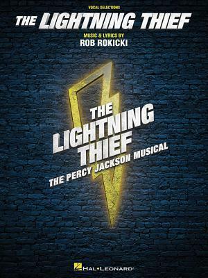 The Lightning Thief: The Percy Jackson Musical - Vocal Selections by Rob Rokicki