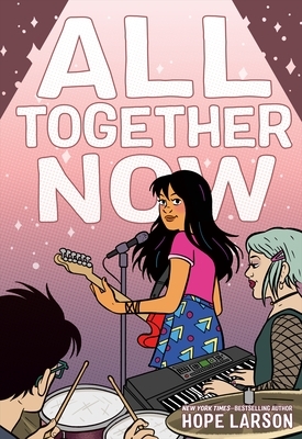 All Together Now by Hope Larson