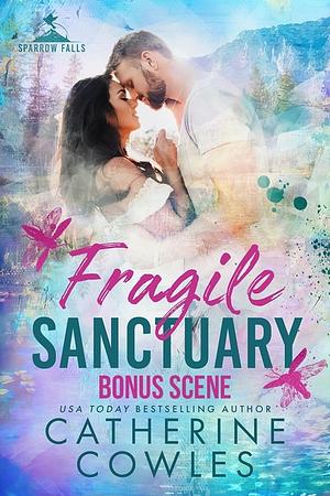 Fragile Sanctuary Bonus Scene by Catherine Cowles