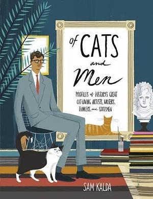 Of Cats & Men by Sam Kalda, Sam Kalda