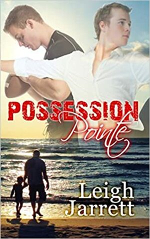 Possession Pointe by Leigh Jarrett