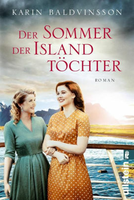 Der Sommer der Islandtöchter by Karin Baldvinsson