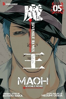 Maoh: Juvenile Remix, Vol. 5 by Kōtarō Isaka
