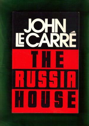 The Russia House by John le Carré