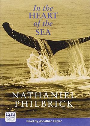In The Heart Of The Sea by Nathaniel Philbrick