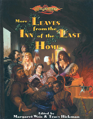 More Leaves from the Inn of the Last Home by Margaret Weis