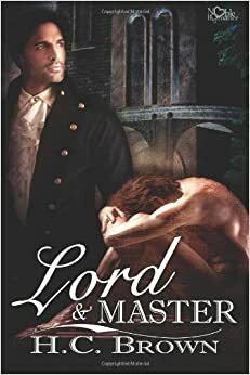 Lord and Master by H.C. Brown