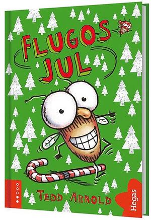 Flugos jul by Tedd Arnold