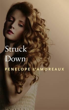 Struck Down by Penny Lam, Penelope L'Amoreaux