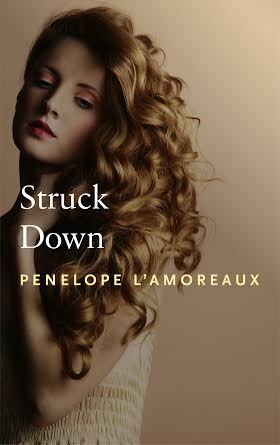 Struck Down by Penelope L'Amoreaux, Penny Lam