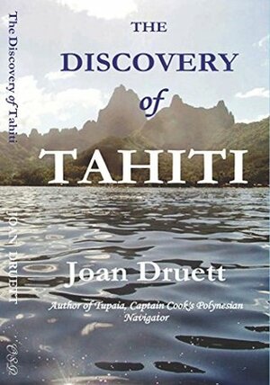 The Discovery of Tahiti by Joan Druett