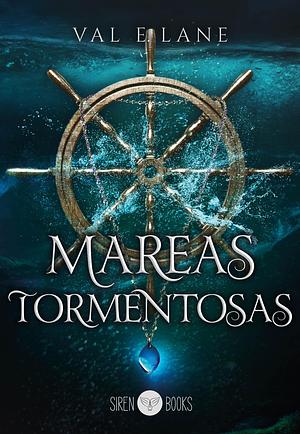 Mareas tormentosas by Livia Espinosa Doncel, Val E. Lane