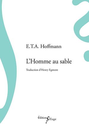 L'homme au sable by E.T.A. Hoffmann