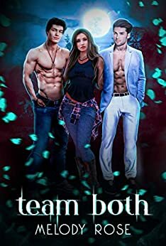 Team Both by Melody Rose