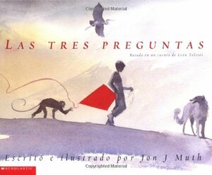 Las Tres Preguntas by Jon J. Muth