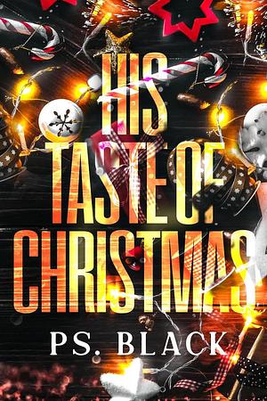 His Taste of Christmas by PS. Black