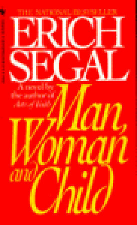 Man, Woman, and Child by Erich Segal